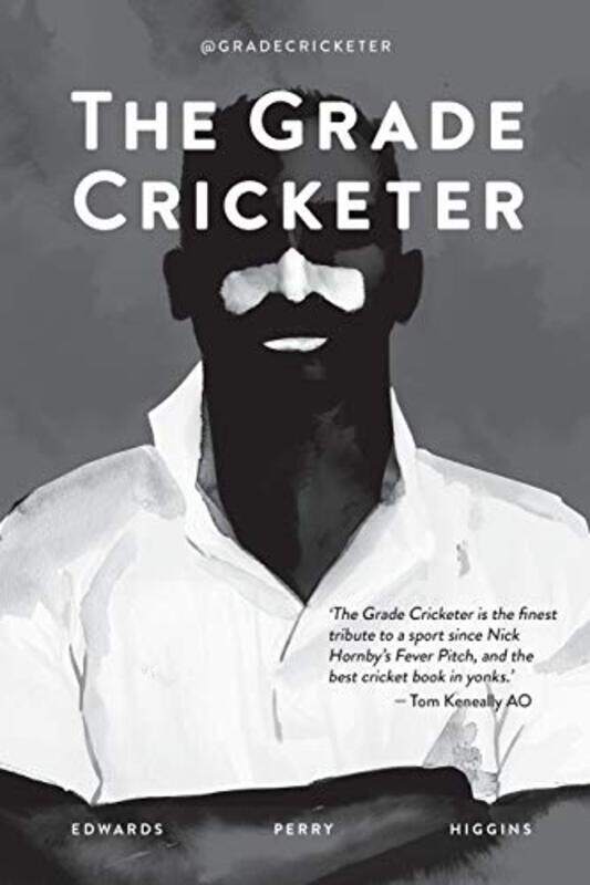 The Grade Cricketer by Perry, Sam..Paperback