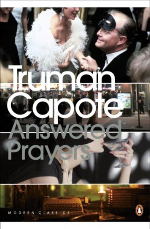 

Answered Prayers The Unfinished Novel Penguin Modern Classics by Truman Capote - Paperback