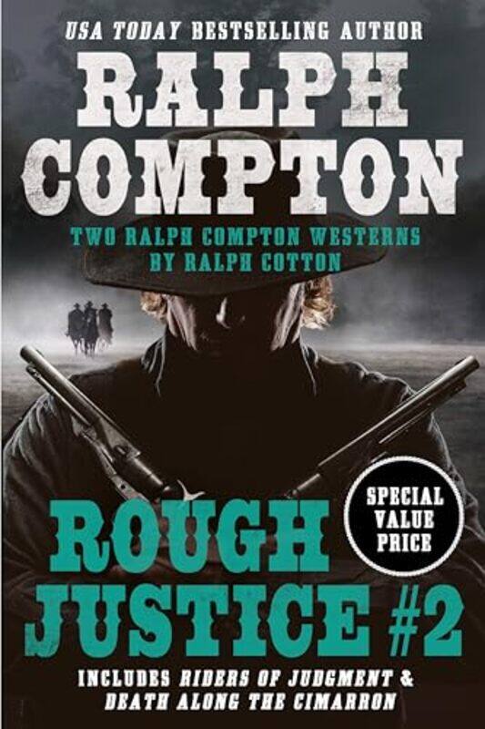 

Ralph Compton Double Rough Justice 2 by Ralph ComptonRalph Cotton-Paperback