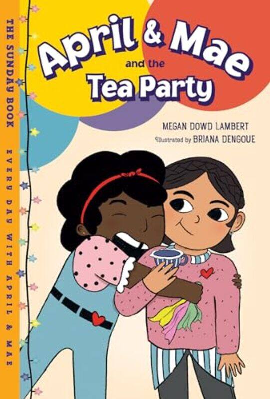 

April and Mae and the Tea Party by Megan Dowd LambertBriana Dengoue-Paperback