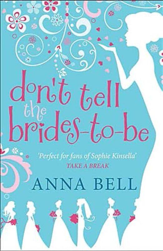 

Dont Tell the BridestoBe by Anna Bell-Paperback