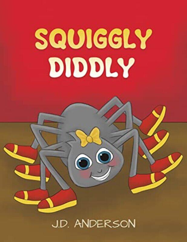 

Squiggly Diddly by JD Anderson-Paperback