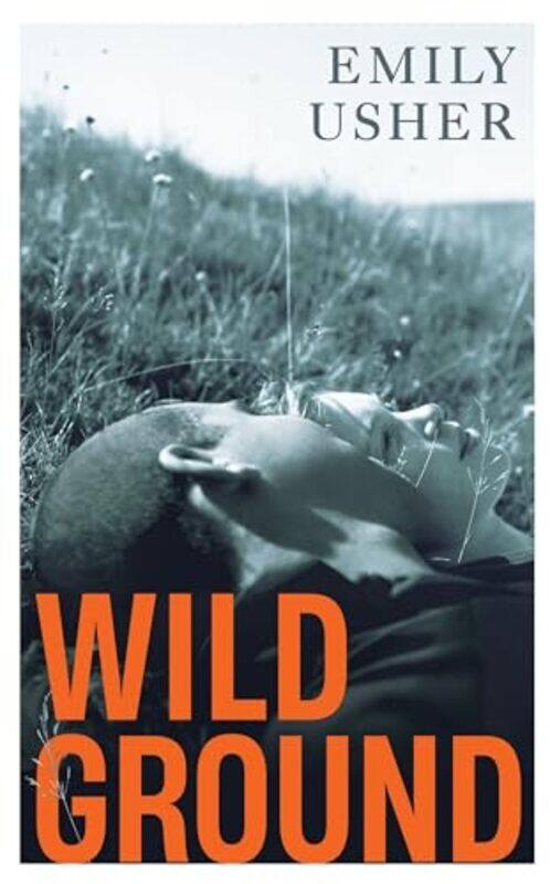 

Wild Ground by Emily Usher -Hardcover