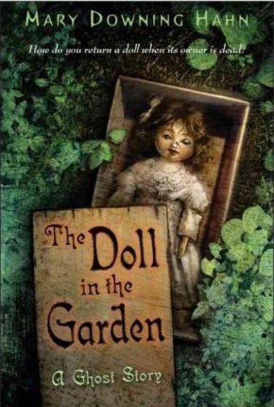 

The Doll in the Garden: A Ghost Story,Paperback, By:Hahn, Mary Downing