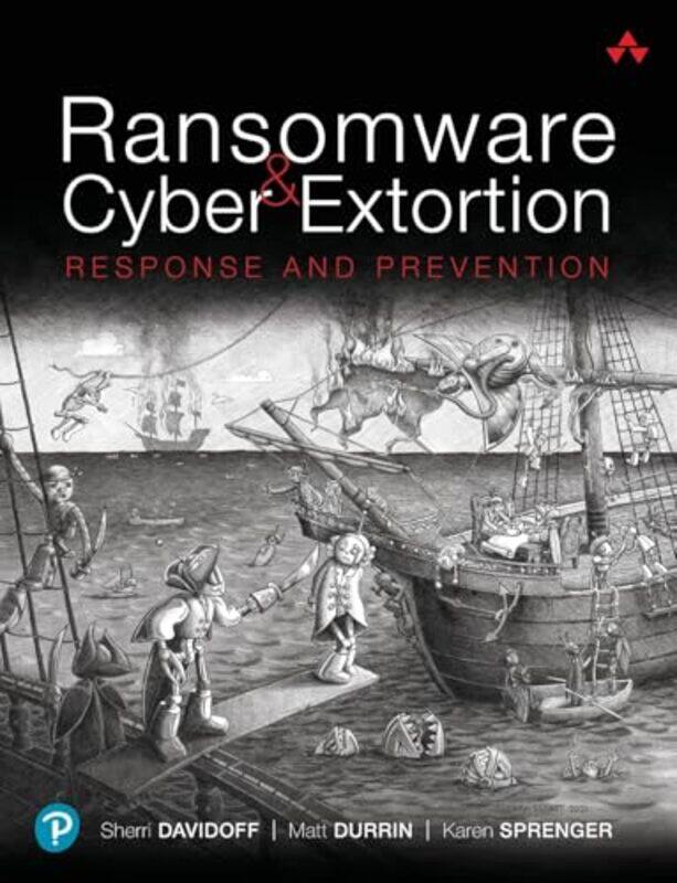 

Ransomware And Cyber Extortion by Sherri DavidoffMatt DurrinKaren Sprenger-Paperback