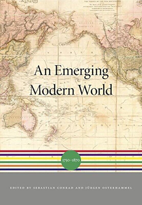 

An Emerging Modern World by Sebastian Conrad-Hardcover