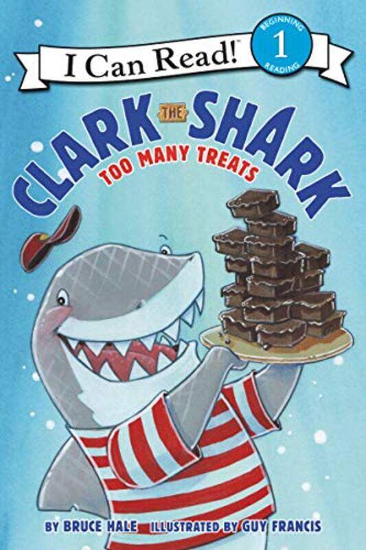 

Clark the Shark: Too Many Treats,Paperback by Hale, Bruce - Francis, Guy