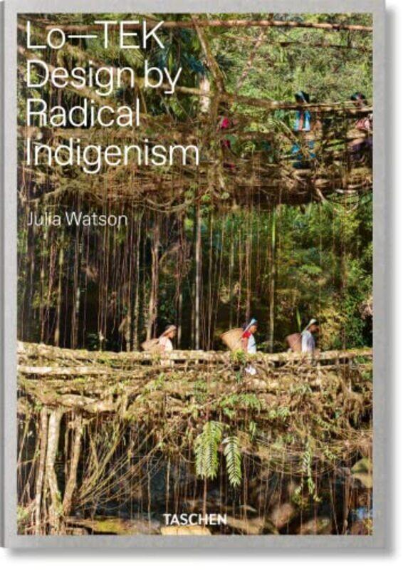 

Julia Watson. Lotek. Design By Radical Indigenism by Julian Watson Hardcover