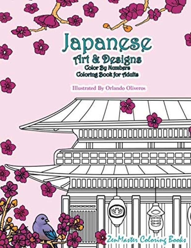 

Japanese Art and Designs Color by Numbers Coloring Book for Adults: An Adult Color by Number Colorin,Paperback by Zenmaster Coloring Book