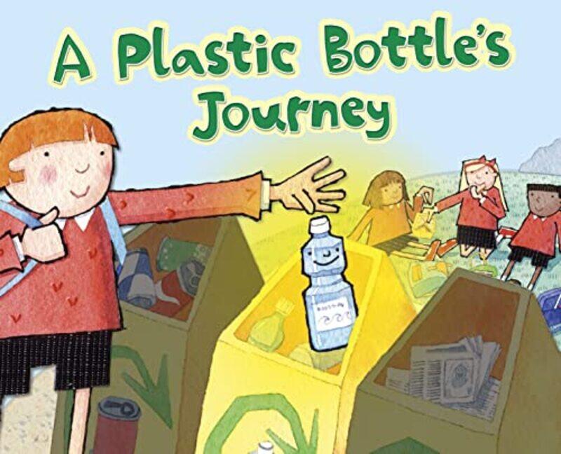 

A Plastic Bottles Journey by Suzanne SladeNadine Wickenden-Paperback