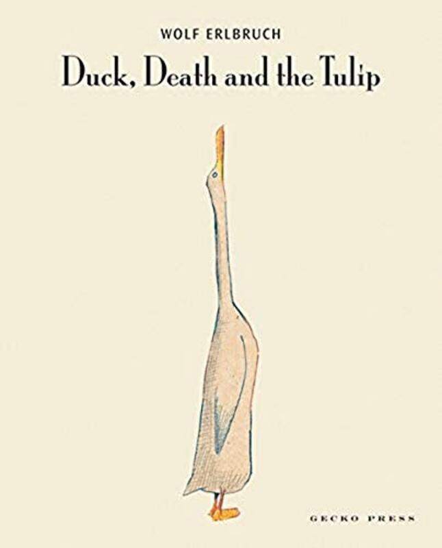 

Duck Death and the Tulip by Wolf ErlbruchWolf Erlbruch-Paperback