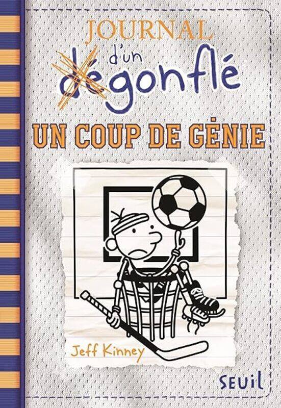 

Journal Dun Degonfle Tome 16 / Un Coup De Genie by KINNEY JEFF Paperback