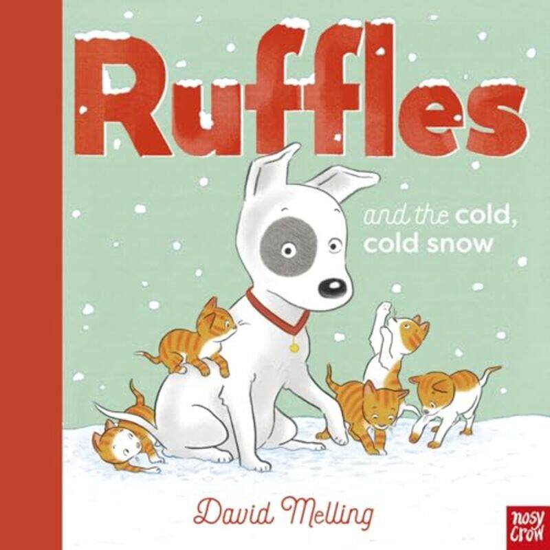 

Ruffles and the Cold Cold Snow by David Melling-Paperback