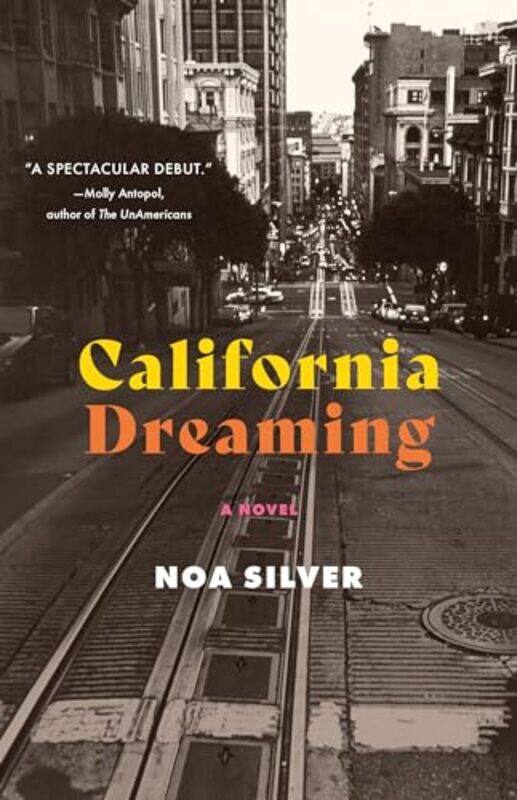 

California Dreaming By Silver Noa - Paperback