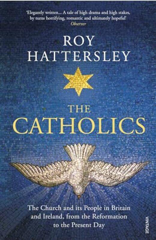 

The Catholics by Roy Hattersley-Paperback