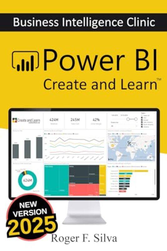 

Power Bi Business Intelligence Clinic Create And Learn, Paperback by Silva, Daniane - F Silva, Roger