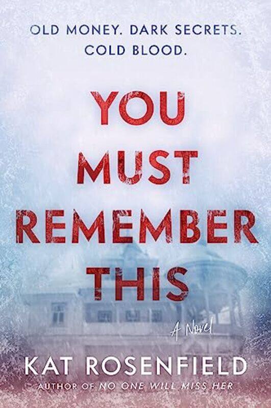 

You Must Remember This by Kat Rosenfield-Paperback
