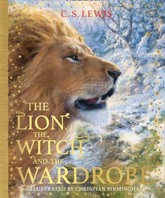 

The Lion the Witch and the Wardrobe by C S LewisChristian Birmingham-Hardcover