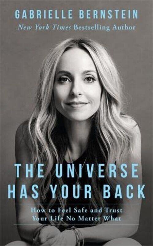 

The Universe Has Your Back By Bernstein, Gabrielle Paperback