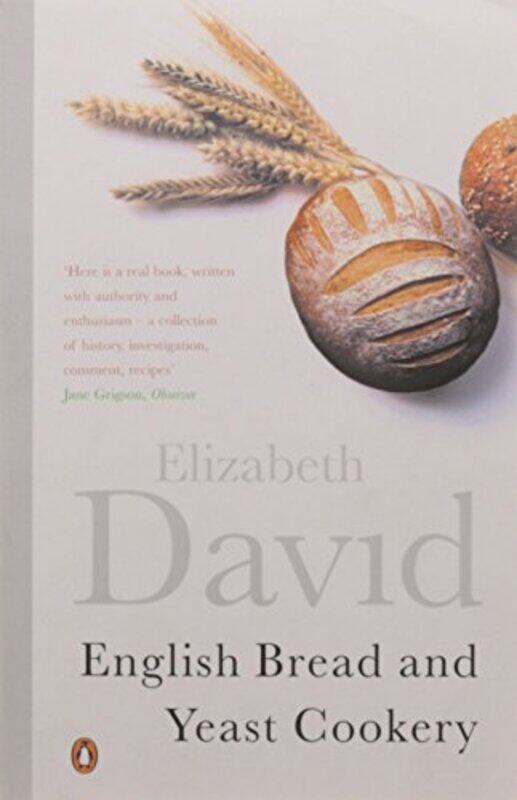 

English Bread And Yeast Cookery by Elizabeth David-Paperback