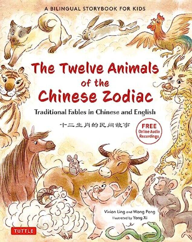 

The Twelve Animals of the Chinese Zodiac by Tim Ingold-Hardcover