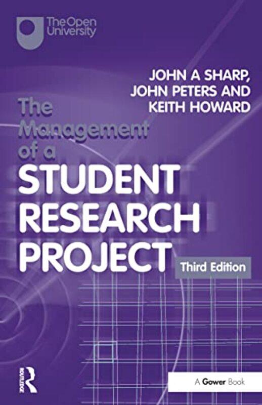 

The Management of a Student Research Project by John A SharpJohn PetersKeith Howard-Paperback