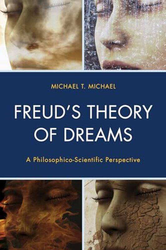 

Freud’s Theory of Dreams by Michael T Michael-Hardcover