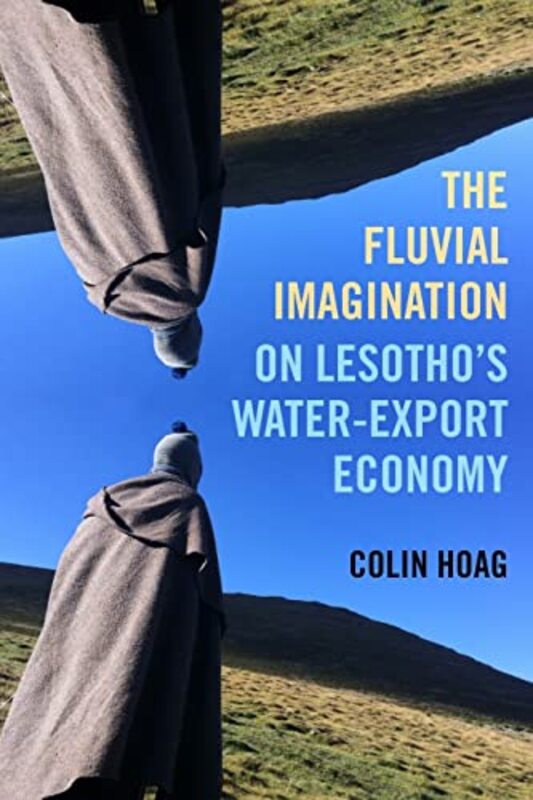 

The Fluvial Imagination by Colin Hoag-Paperback