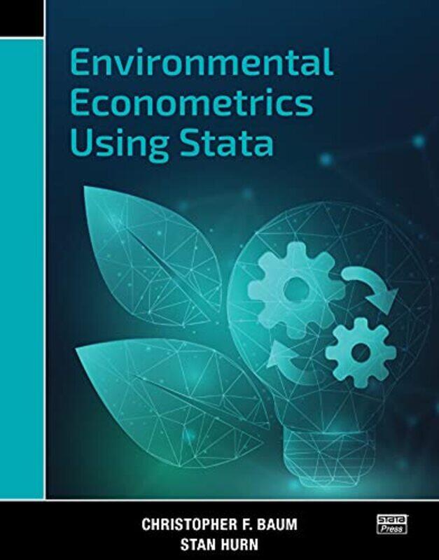 

Environmental Econometrics Using Stata by Christopher F BaumStan Hurn-Paperback