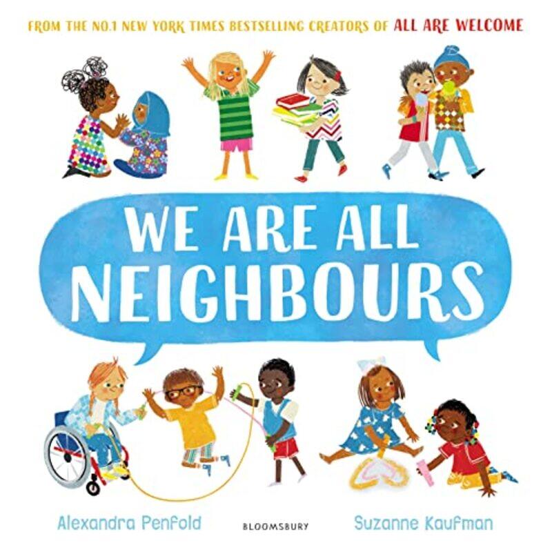 

We Are All Neighbours by Alexandra PenfoldSuzanne Kaufman-Paperback