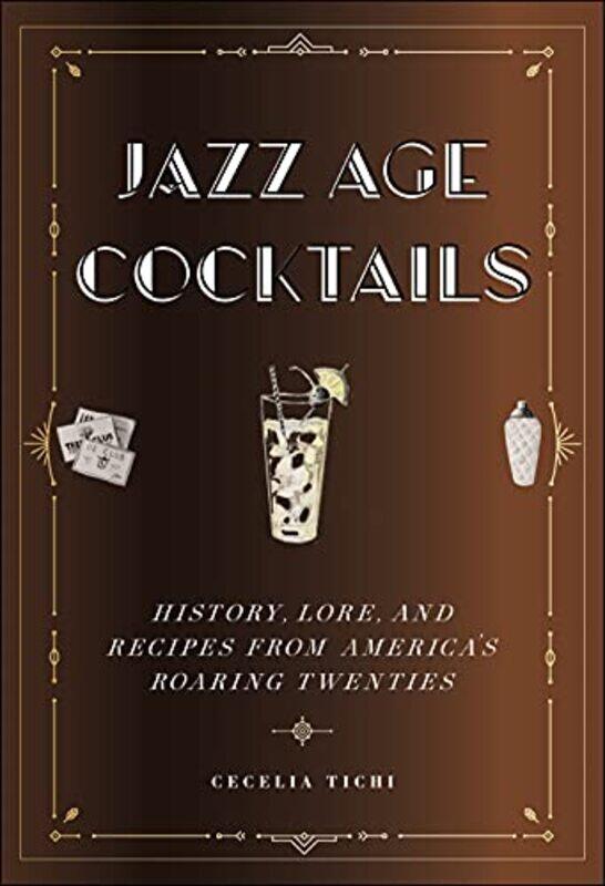 

Jazz Age Cocktails by Cecelia Tichi-Hardcover