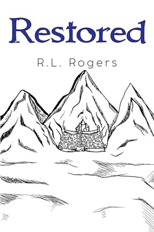 

Restored by R L Rogers-Paperback