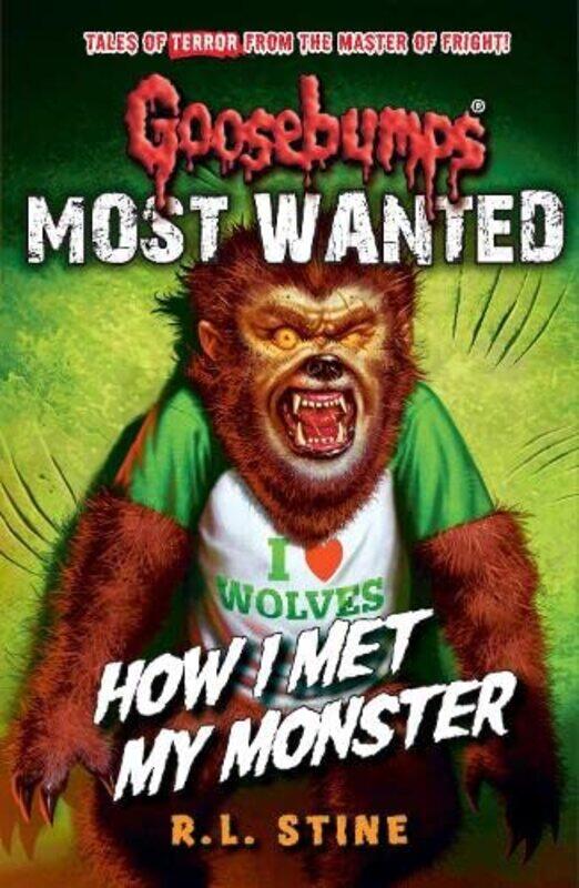 

Goosebumps: Most Wanted: How I Met My Monster,Paperback,by:R. L. Stine