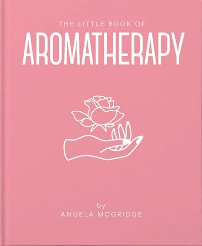 

The Little Book of Aromatherapy by Angela Mogridge-Hardcover
