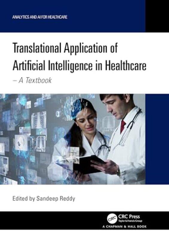 

Translational Application of Artificial Intelligence in Healthcare by Sandeep Reddy-Paperback