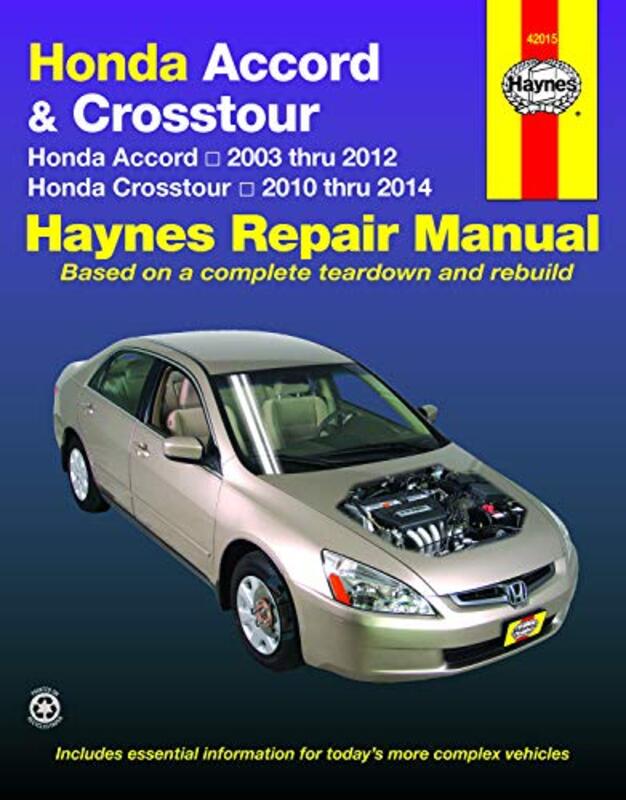 Honda Accord & Crosstour (03-14): 2003-14 , Paperback by Haynes Publishing