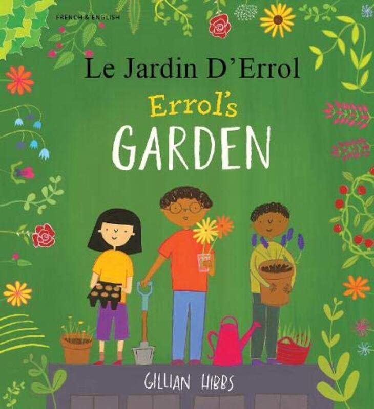 

Errols Garden Englishfrench by Gillian Hibbs-Paperback