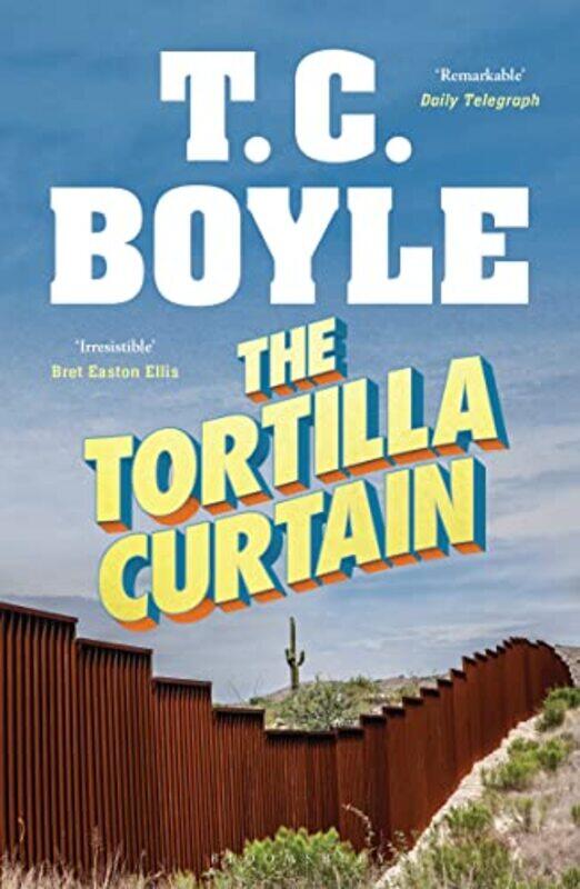 

The Tortilla Curtain by T C Boyle-Paperback