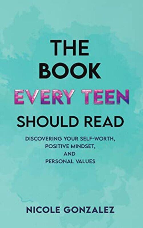

The Book Every Teen Should Read by Nicole Gonzalez-Paperback