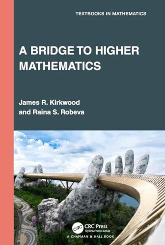 

A Bridge to Higher Mathematics by James R Sweet Briar College, Sweet Briar, VA 24595 KirkwoodRaina S Randolph-Macon College, Ashland, VA USA Robeva-Pa