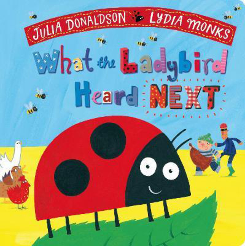 

What the Ladybird Heard Next, Board Book, By: Julia Donaldson