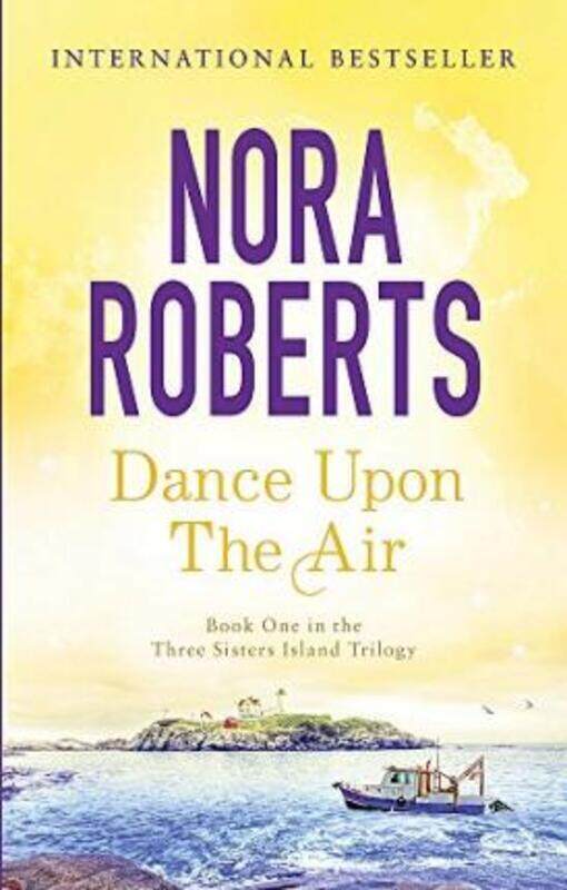 

Dance Upon the Air (Three Sisters Trilogy).paperback,By :Nora Roberts