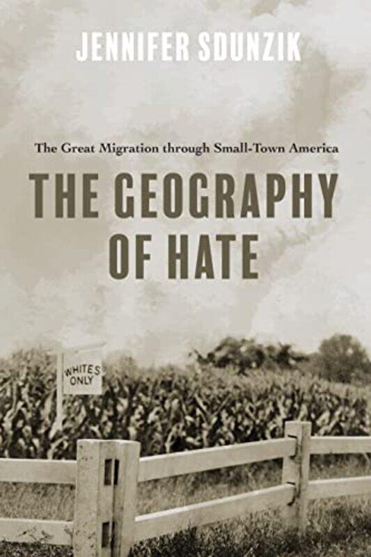 

The Geography of Hate by Jennifer Sdunzik-Hardcover