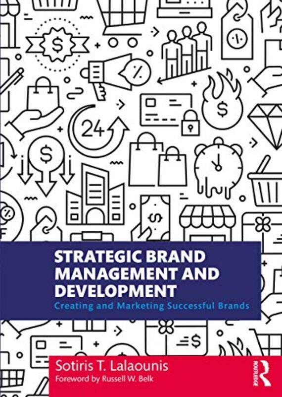 

Strategic Brand Management and Development by Sotiris T University of Exeter, UK Lalaounis-Paperback