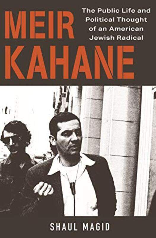 

Meir Kahane by Shaul Magid-Hardcover