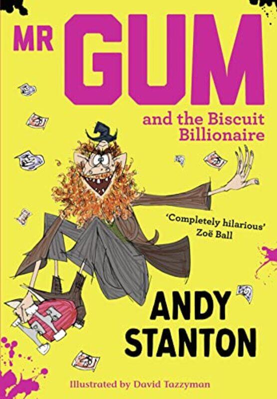 

Mr Gum and the Biscuit Billionaire by Andy StantonDavid Tazzyman-Paperback