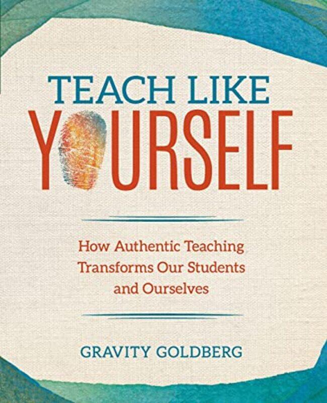 

Teach Like Yourself by Hannah Molloy-Paperback