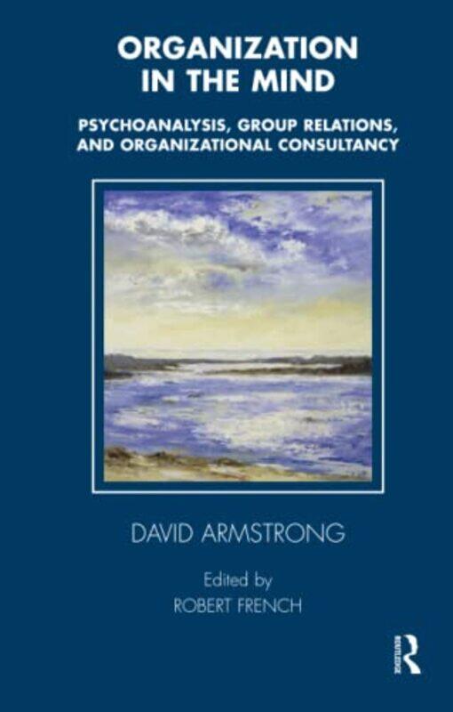 

Organization in the Mind by David ArmstrongRobert French-Paperback