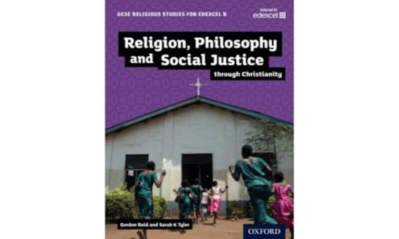 

GCSE Religious Studies for Edexcel B Religion Philosophy and Social Justice through Christianity by Dr John T MD Daugirdas-Paperback