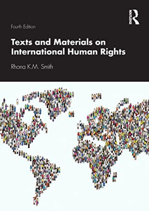 

Texts And Materials On International Human Rights by Rhona KM Smith-Paperback